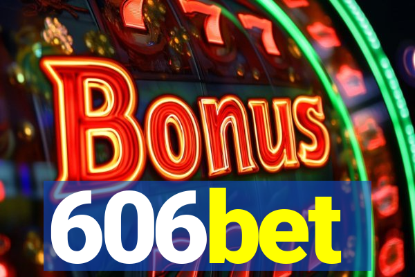 606bet