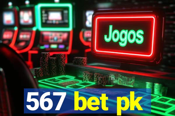 567 bet pk