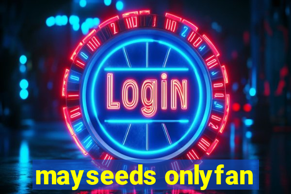 mayseeds onlyfan