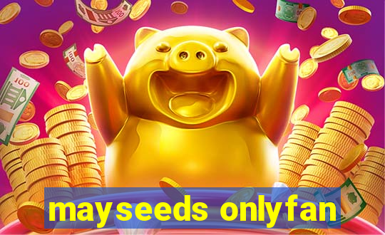 mayseeds onlyfan