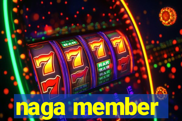 naga member
