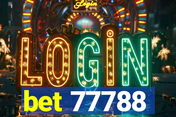 bet 77788