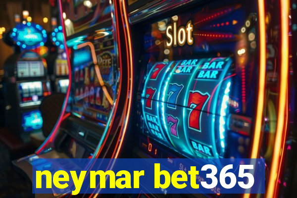 neymar bet365
