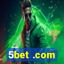5bet .com