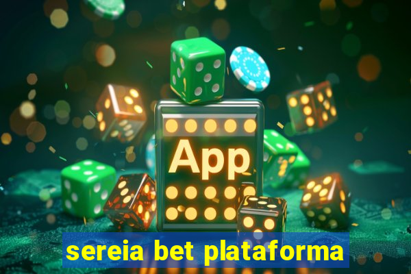 sereia bet plataforma