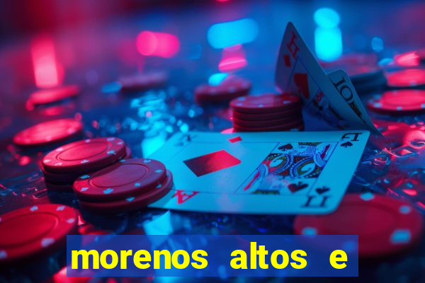 morenos altos e fortes pelados