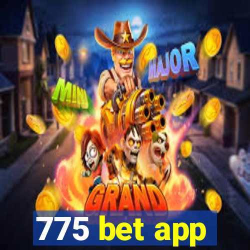 775 bet app