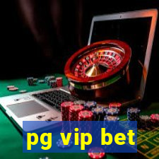 pg vip bet