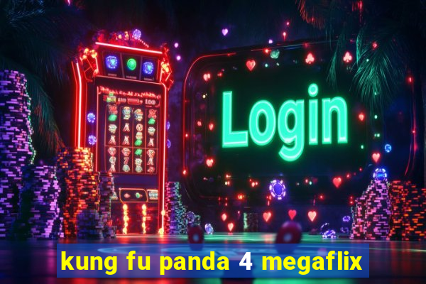 kung fu panda 4 megaflix