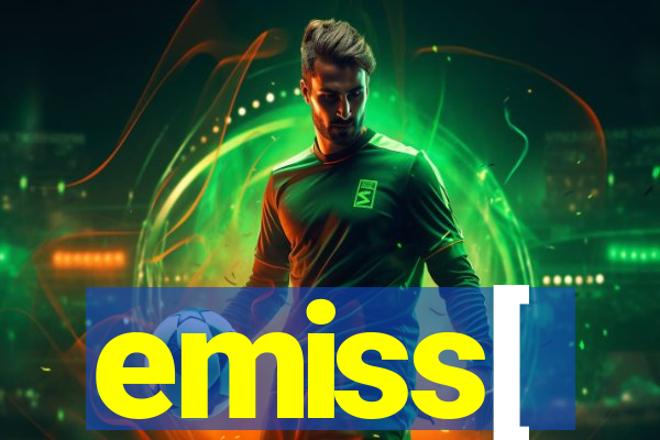 emiss[