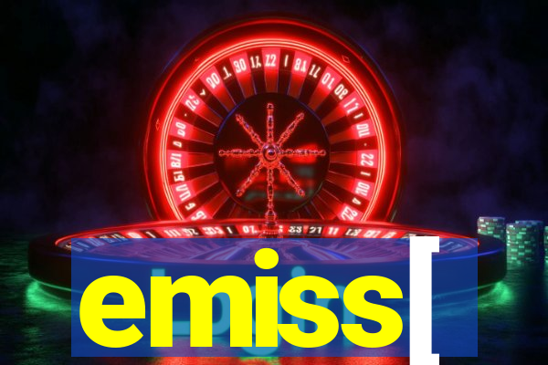 emiss[