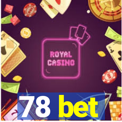 78 bet