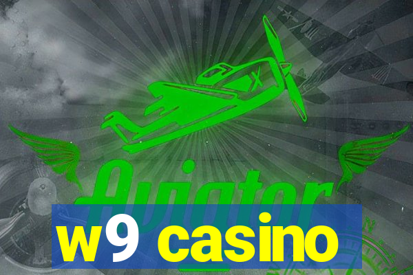 w9 casino