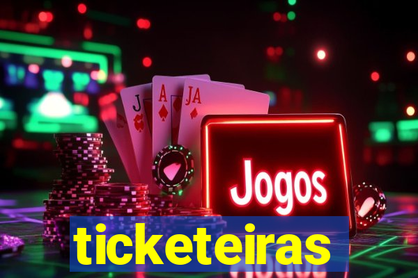 ticketeiras