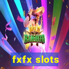 fxfx slots