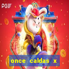 once caldas x tolima palpites