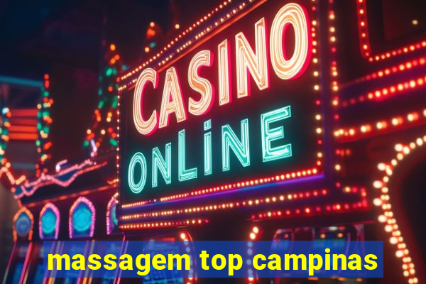 massagem top campinas