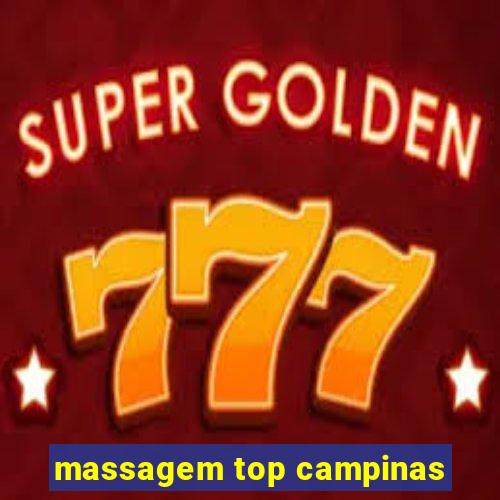 massagem top campinas