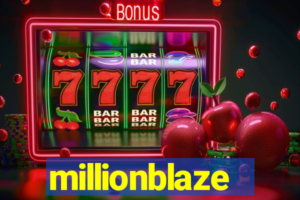 millionblaze