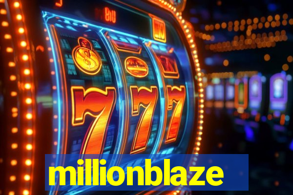 millionblaze