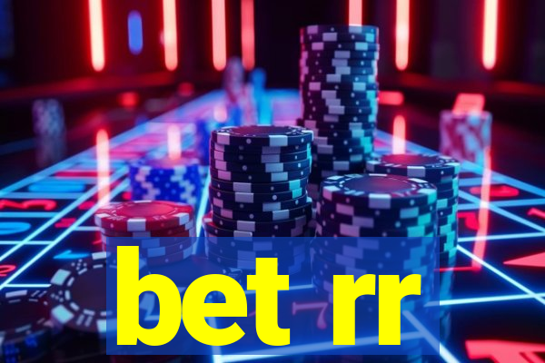 bet rr