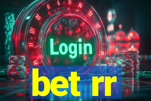 bet rr