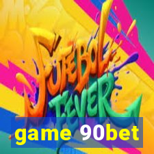 game 90bet