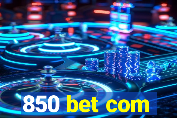850 bet com