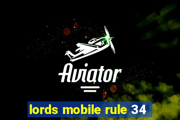 lords mobile rule 34