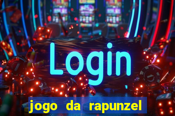 jogo da rapunzel enrolados problema em dobro