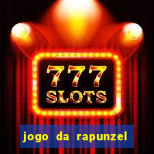 jogo da rapunzel enrolados problema em dobro