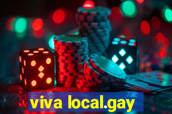 viva local.gay