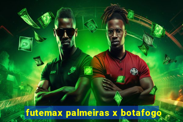 futemax palmeiras x botafogo