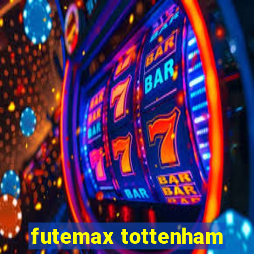 futemax tottenham