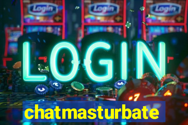 chatmasturbate