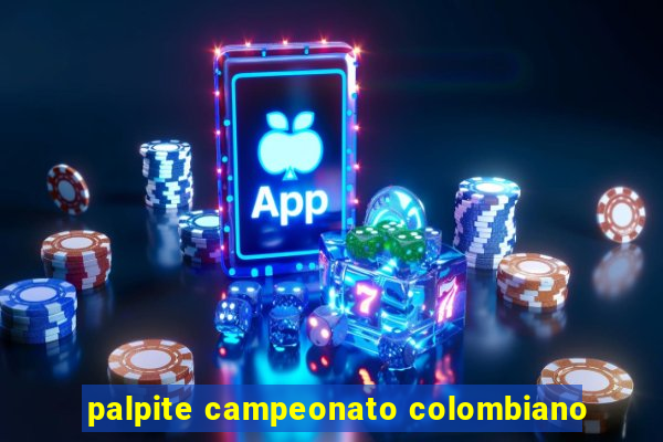 palpite campeonato colombiano