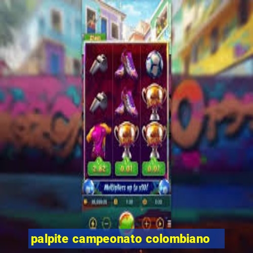 palpite campeonato colombiano