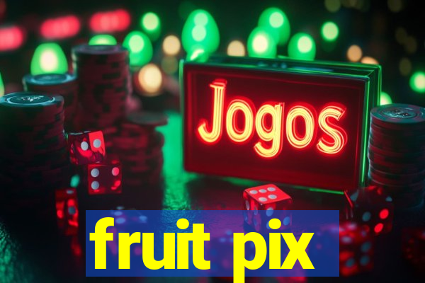 fruit pix