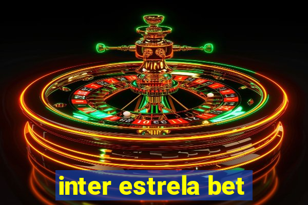 inter estrela bet
