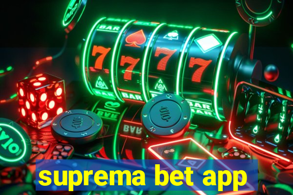 suprema bet app