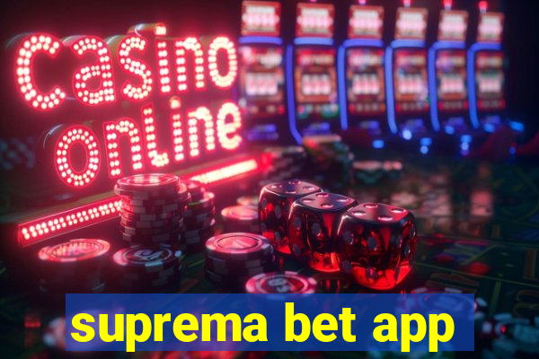 suprema bet app