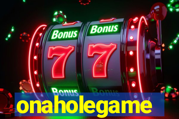 onaholegame