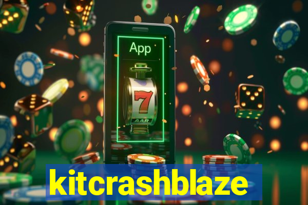 kitcrashblaze