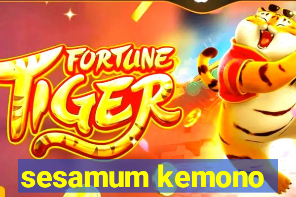 sesamum kemono