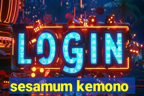 sesamum kemono