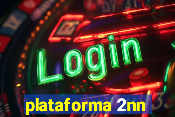 plataforma 2nn
