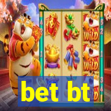 bet bt