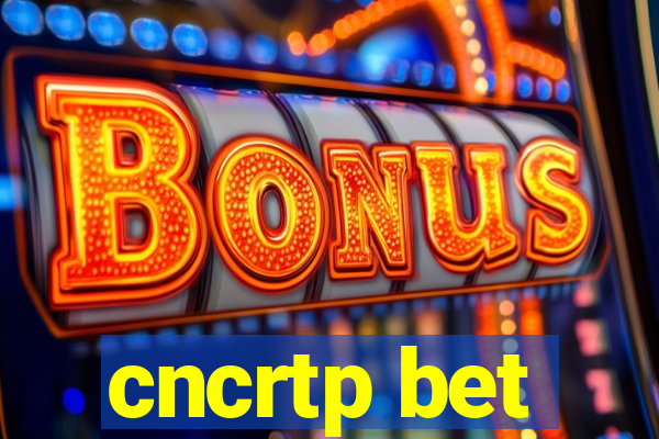 cncrtp bet