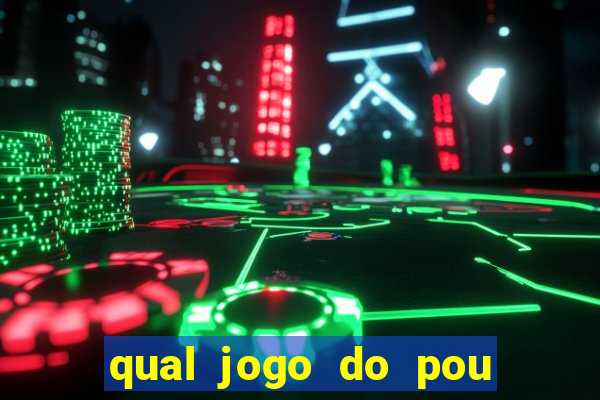 qual jogo do pou da mais dinheiro