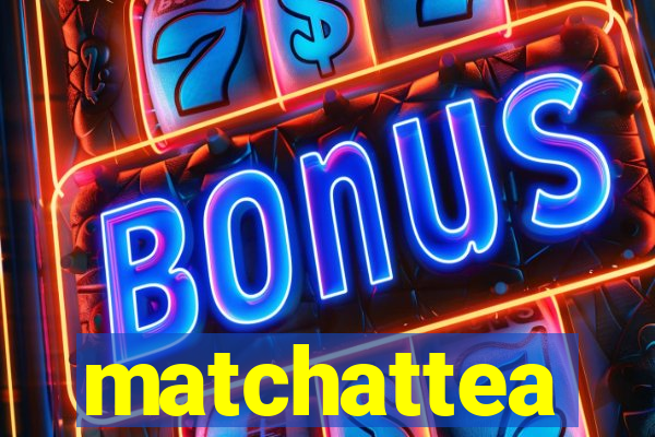matchattea